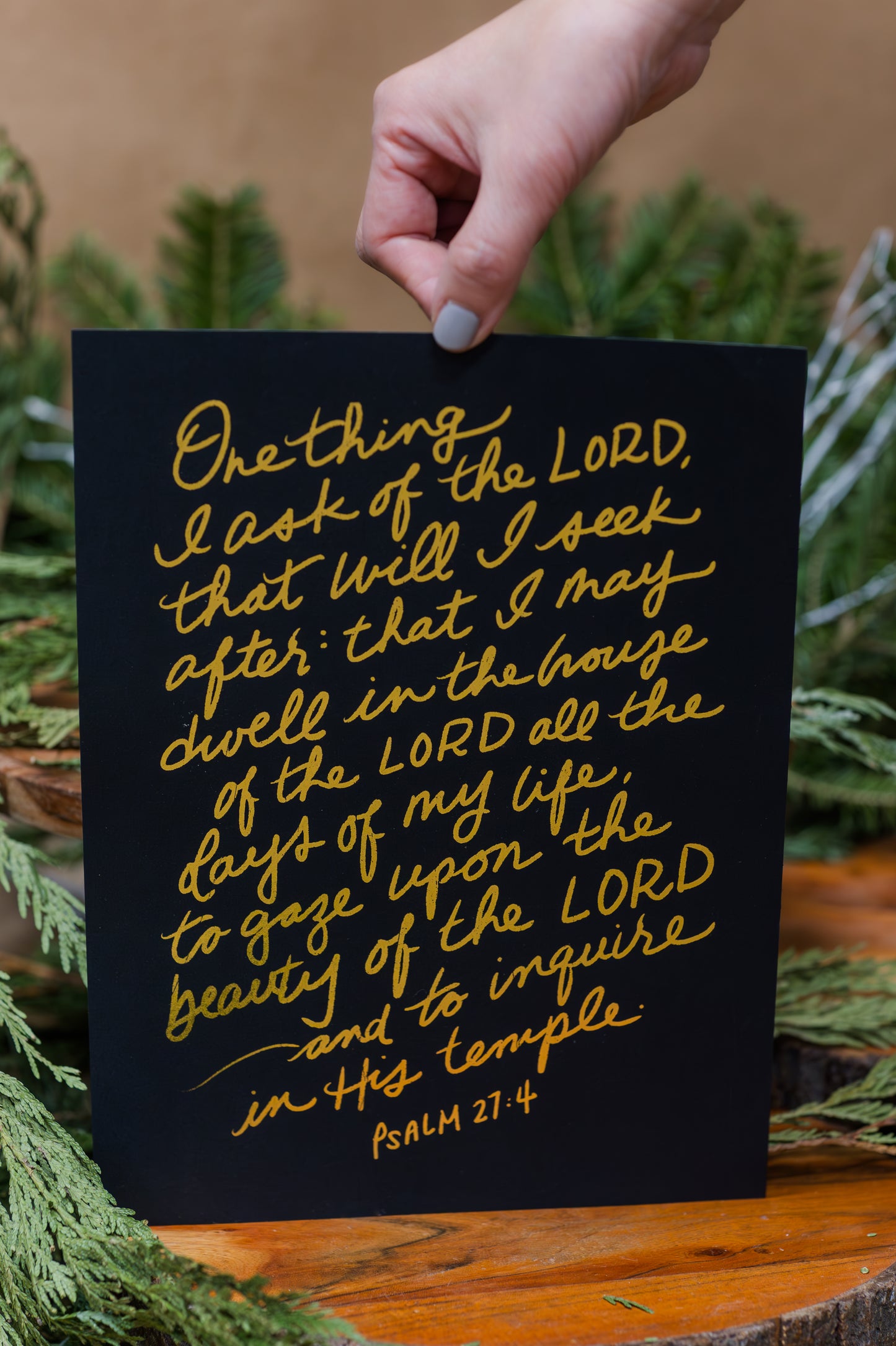 One Thing I Ask | Psalm 27:4 | Hand-lettered Gold Foil Print