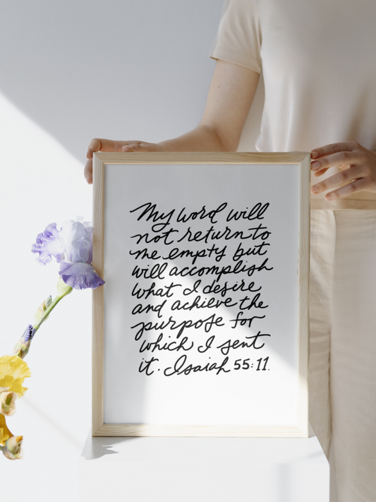 Isaiah 55:11 Hand Lettered Scripture Black & White Print