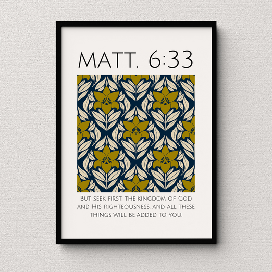 But Seek First | Matt. 6:33 Art Print