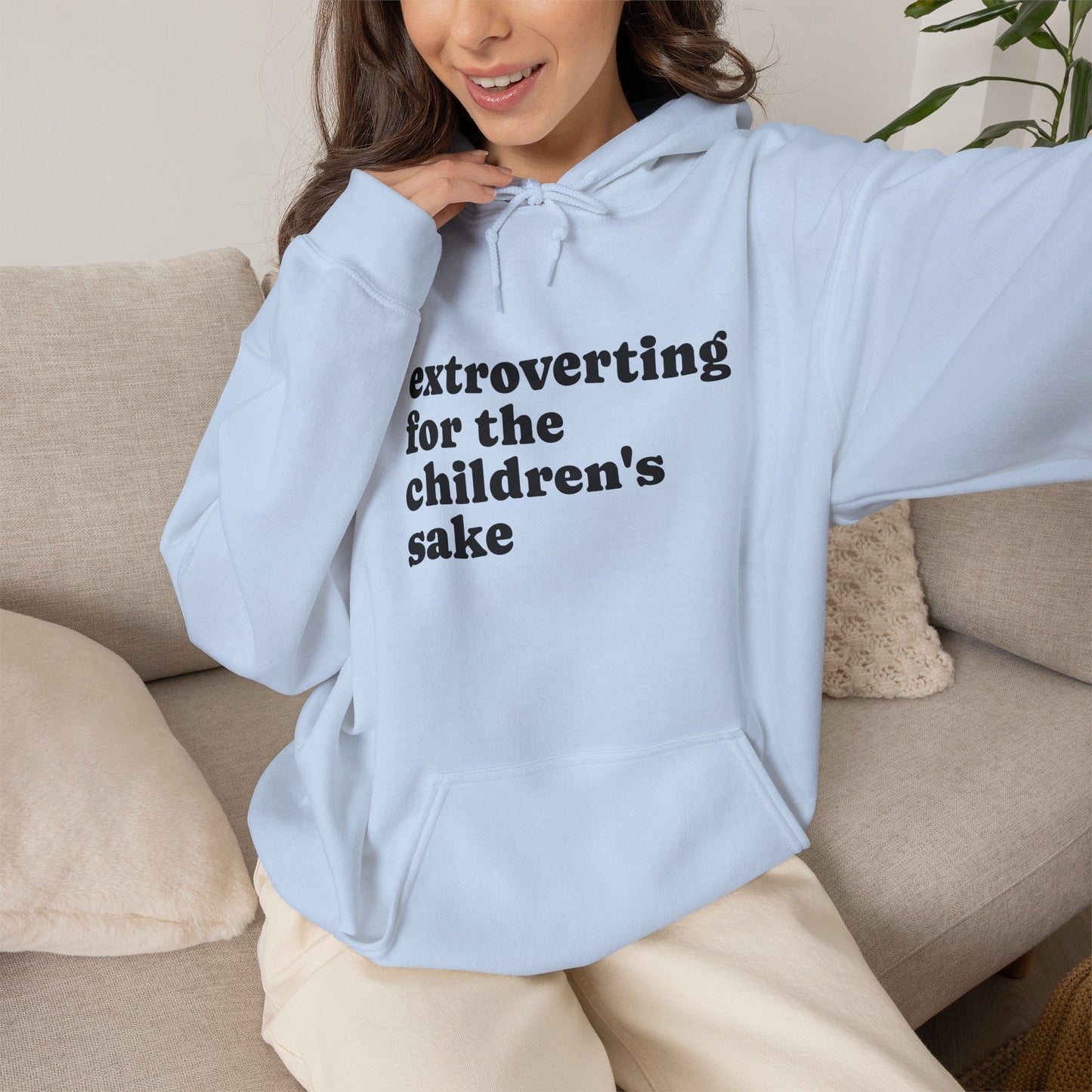 Hoodie — “extroverting for the children's sake” Minimalist Comfort Pullover