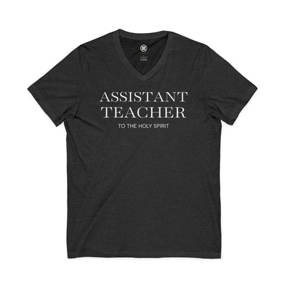 Assistant Teacher V-Neck Tee — "Assistant Teacher to the Holy Spirit" Minimal Christian Staff Shirt