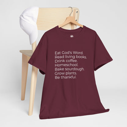 Eat God’s Word. Read living books. Drink coffee. Daily Faith Christian Lifestyle T‑Shirt