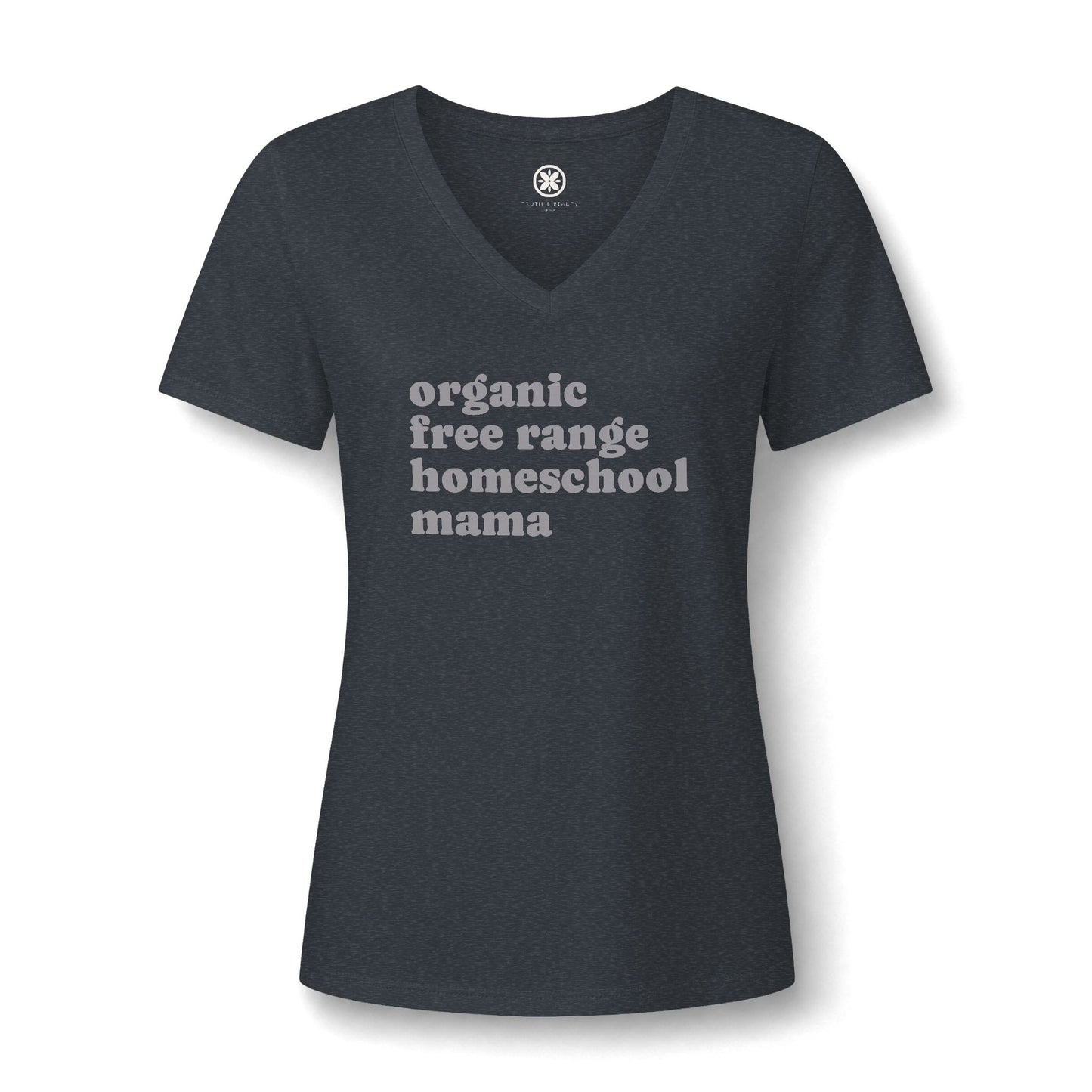 Organic Free Range Homeschool Mama  - Heathered V-Neck Tee Women’s Relaxed T-Shirt