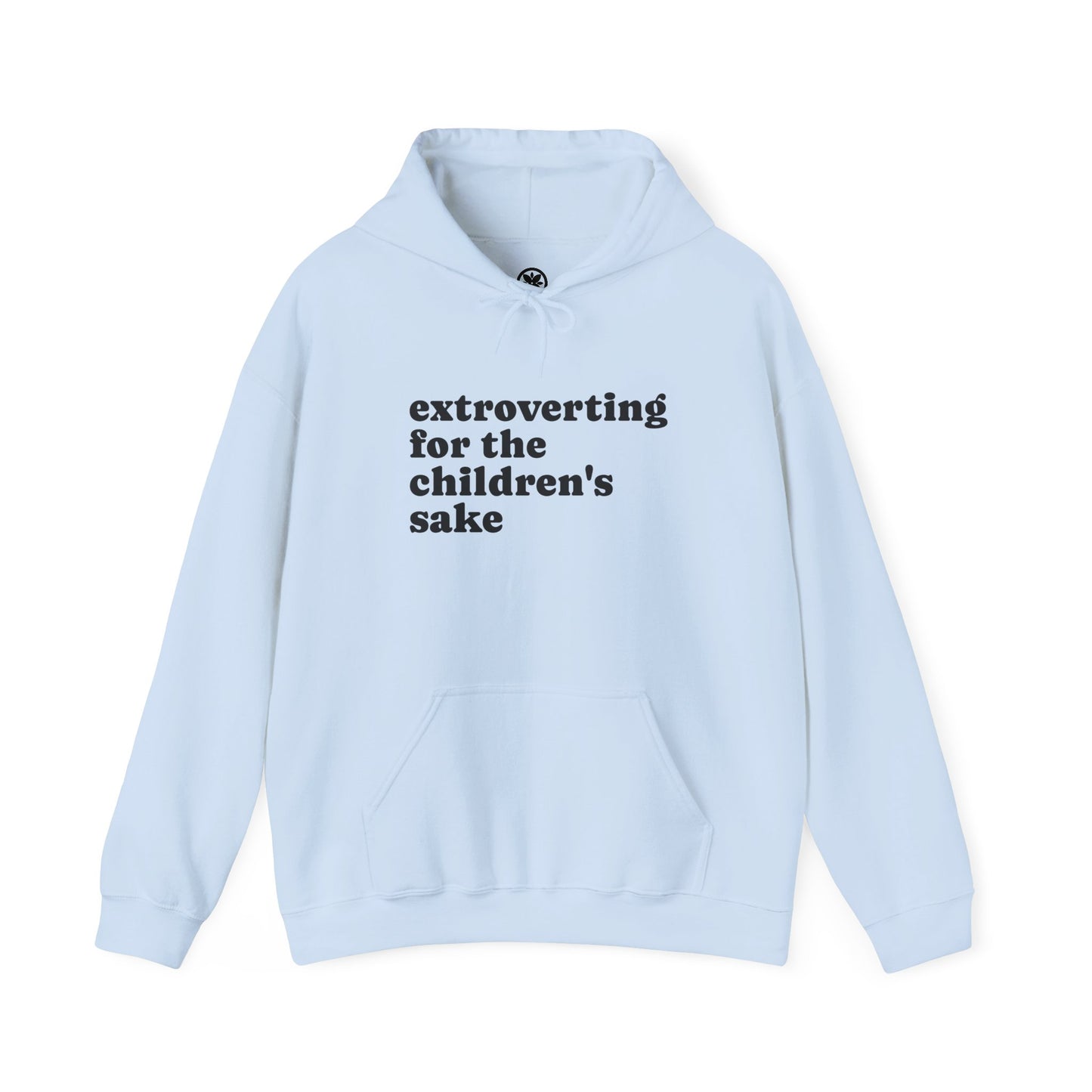 Hoodie — “extroverting for the children's sake” Minimalist Comfort Pullover