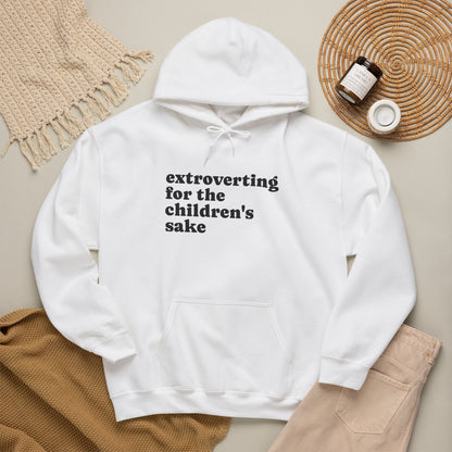 Hoodie — “extroverting for the children's sake” Minimalist Comfort Pullover