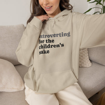 Hoodie — “extroverting for the children's sake” Minimalist Comfort Pullover