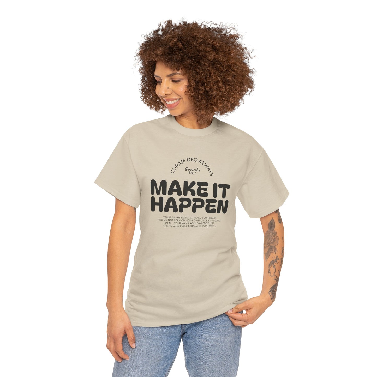 Make It Happen T-Shirt — Motivational Graphic Tee