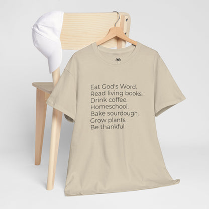 Eat God’s Word. Read living books. Drink coffee. Daily Faith Christian Lifestyle T‑Shirt