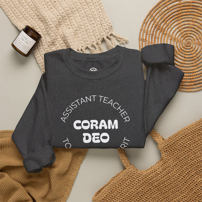 Crewneck Sweatshirt — "Coram Deo" Assistant Teacher Christian Shirt