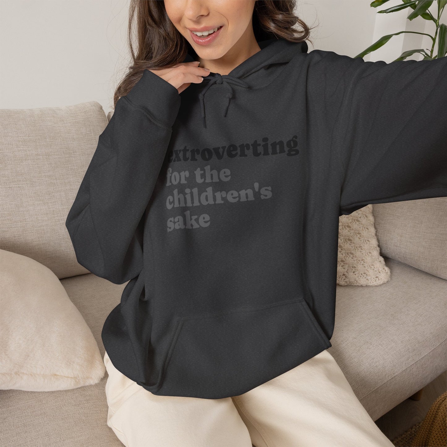 Hoodie — “extroverting for the children's sake” Minimalist Comfort Pullover