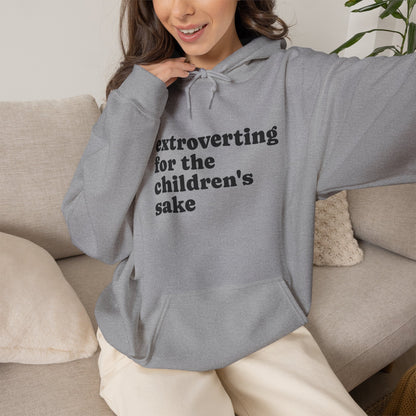 Hoodie — “extroverting for the children's sake” Minimalist Comfort Pullover