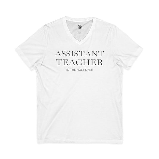 Assistant Teacher V-Neck Tee — "Assistant Teacher to the Holy Spirit" Minimal Christian Staff Shirt
