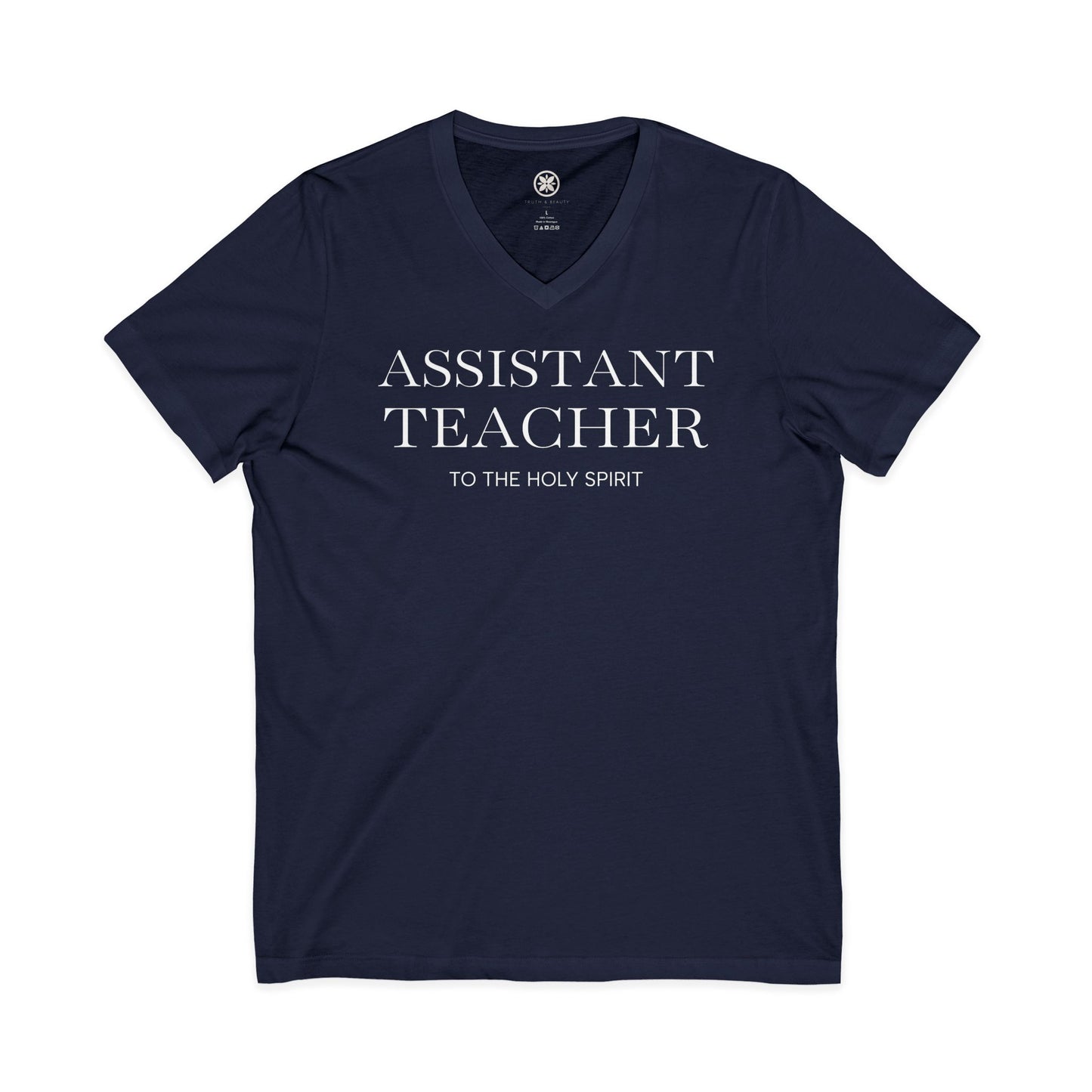 Assistant Teacher V-Neck Tee — "Assistant Teacher to the Holy Spirit" Minimal Christian Staff Shirt