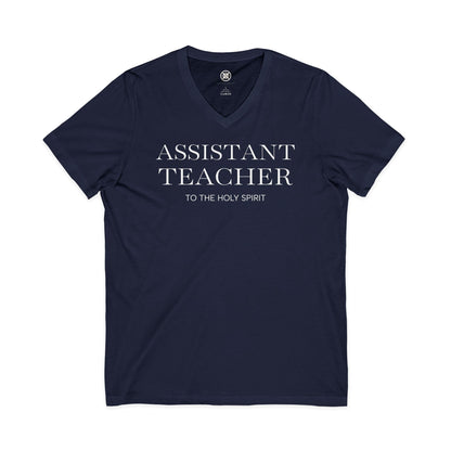 Assistant Teacher V-Neck Tee — "Assistant Teacher to the Holy Spirit" Minimal Christian Staff Shirt