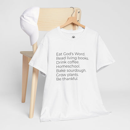 Eat God’s Word. Read living books. Drink coffee. Daily Faith Christian Lifestyle T‑Shirt