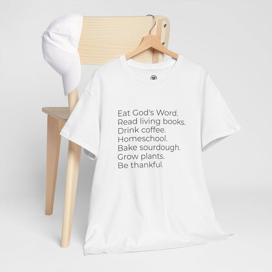 Eat God’s Word. Read living books. Drink coffee. Daily Faith Christian Lifestyle T‑Shirt