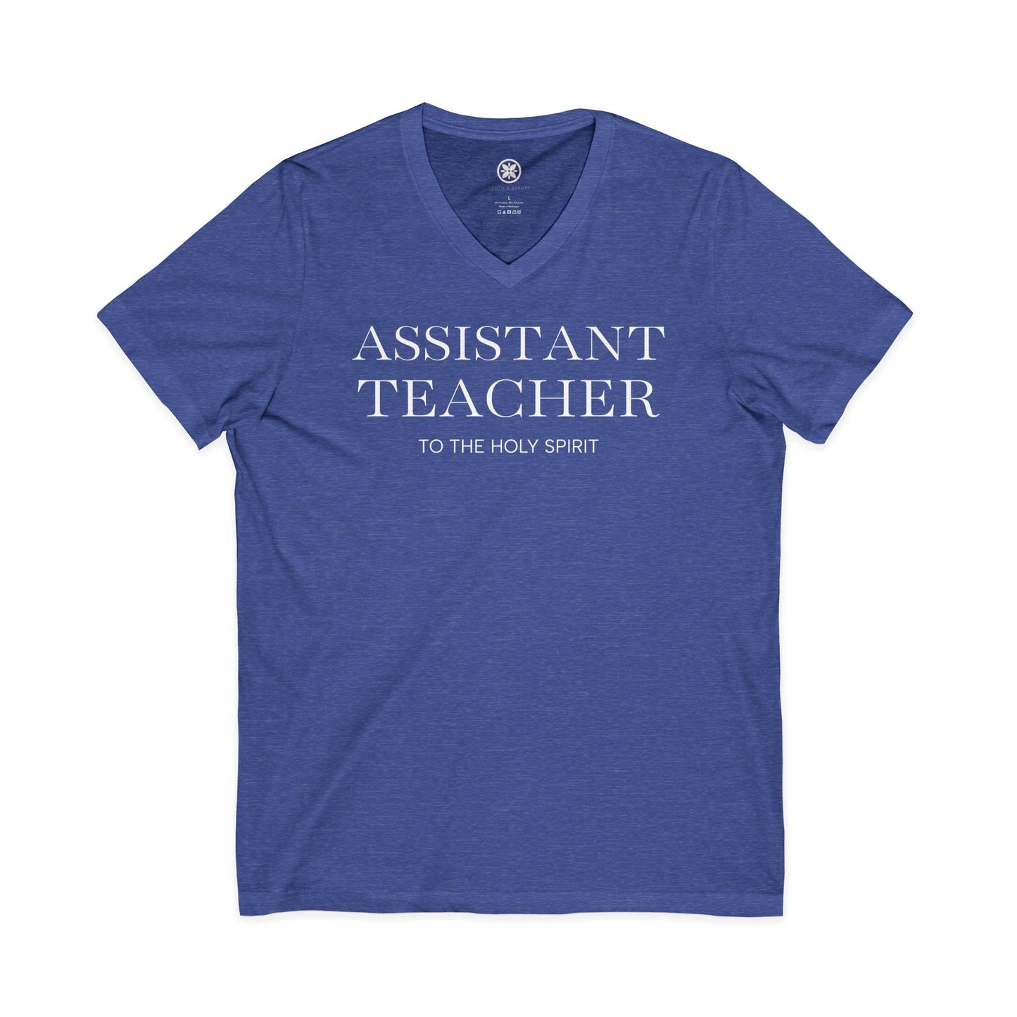 Assistant Teacher V-Neck Tee — "Assistant Teacher to the Holy Spirit" Minimal Christian Staff Shirt