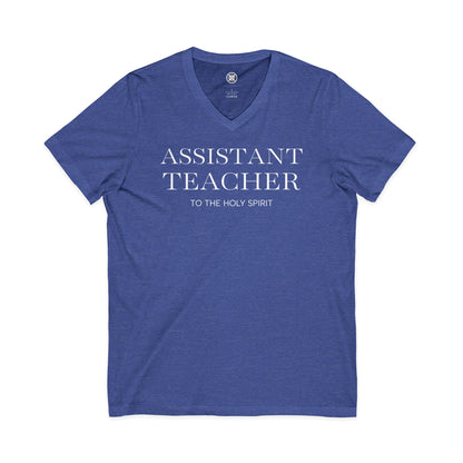Assistant Teacher V-Neck Tee — "Assistant Teacher to the Holy Spirit" Minimal Christian Staff Shirt