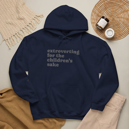 Hoodie — “extroverting for the children's sake” Minimalist Comfort Pullover