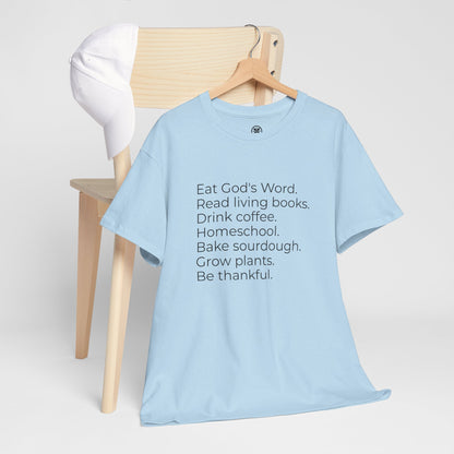 Eat God’s Word. Read living books. Drink coffee. Daily Faith Christian Lifestyle T‑Shirt