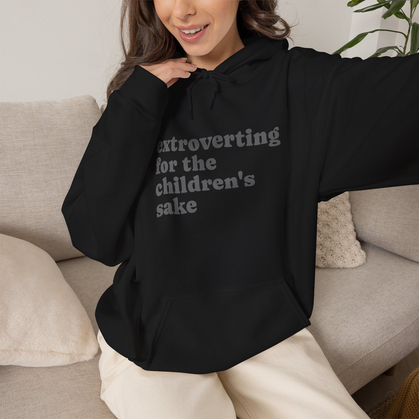 Hoodie — “extroverting for the children's sake” Minimalist Comfort Pullover