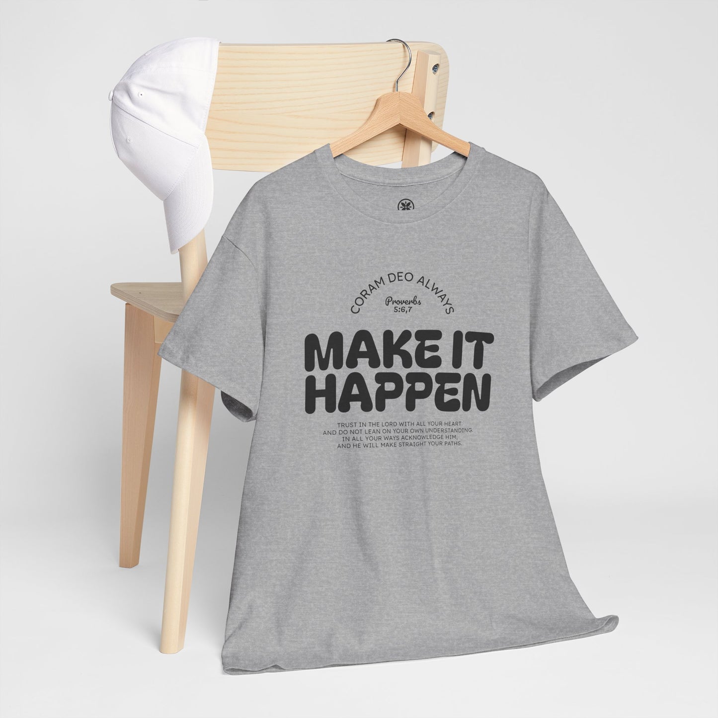 Make It Happen T-Shirt — Motivational Graphic Tee