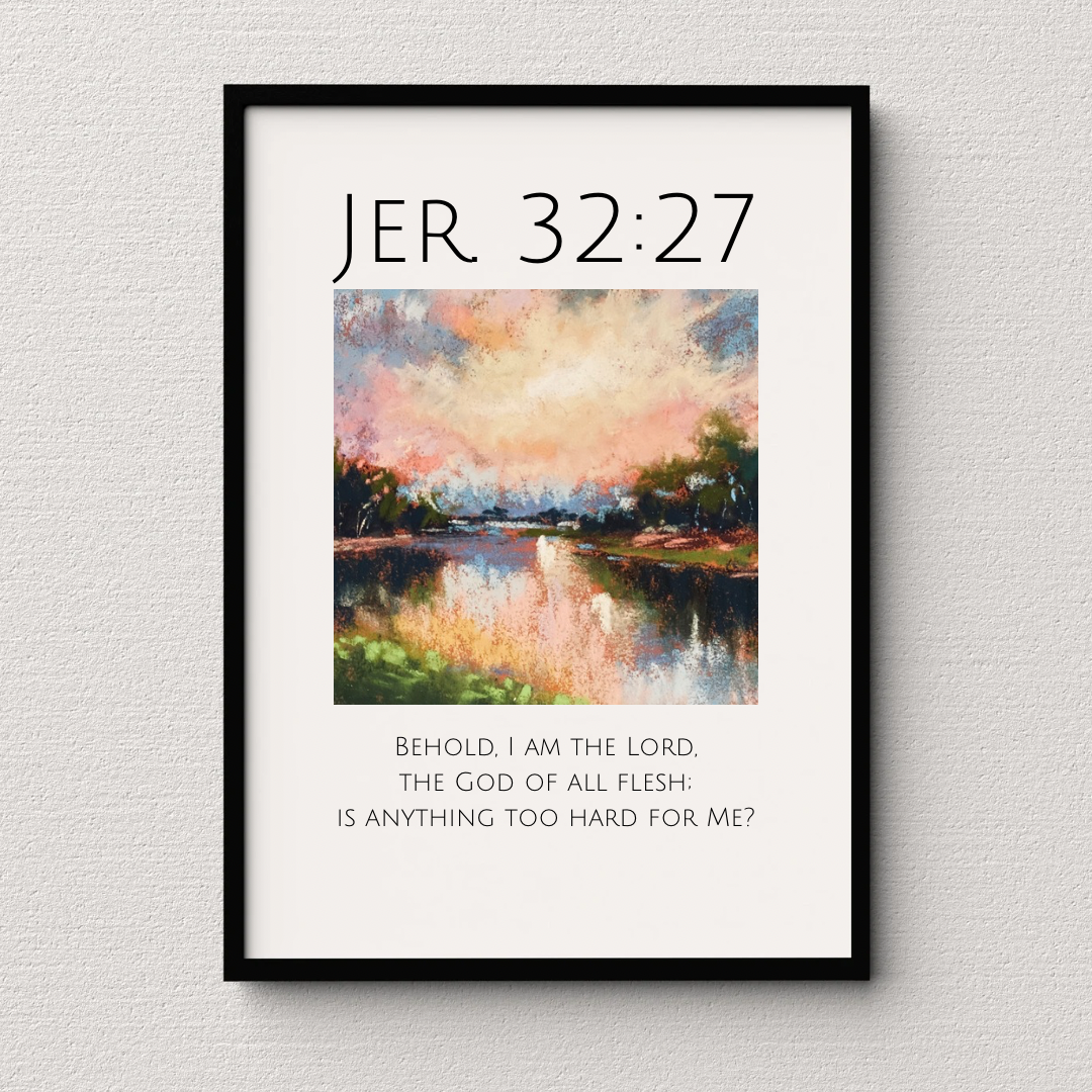 Behold I am the Lord | Jer. 32:27 Art Print