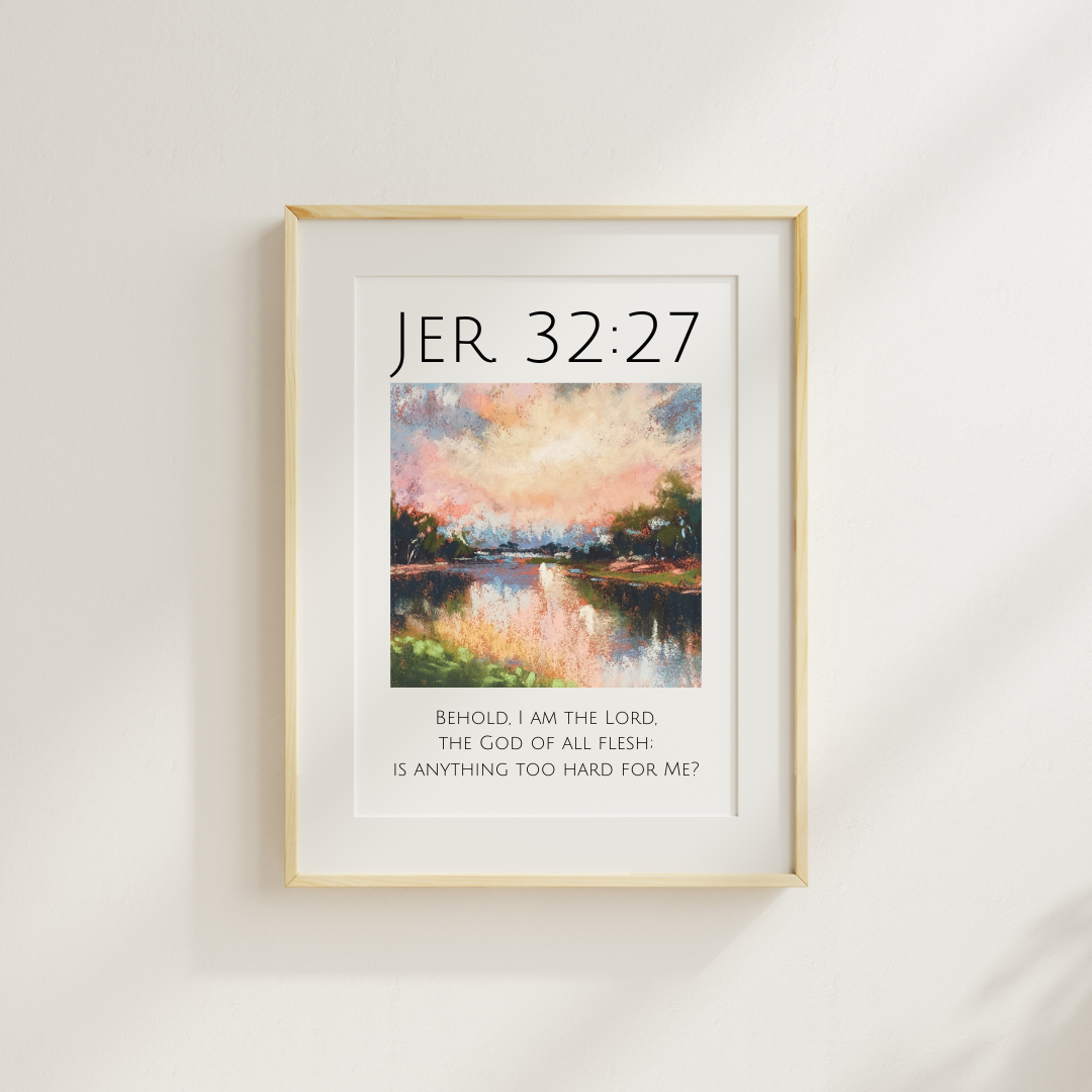 Behold I am the Lord | Jer. 32:27 Art Print