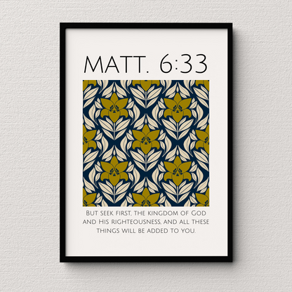 But Seek First | Matt. 6:33 Art Print