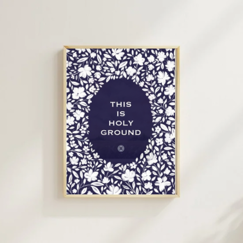 This is Holy Ground | Kitchen Art Print