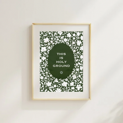 This is Holy Ground | Kitchen Art Print