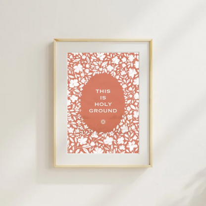 This is Holy Ground | Kitchen Art Print