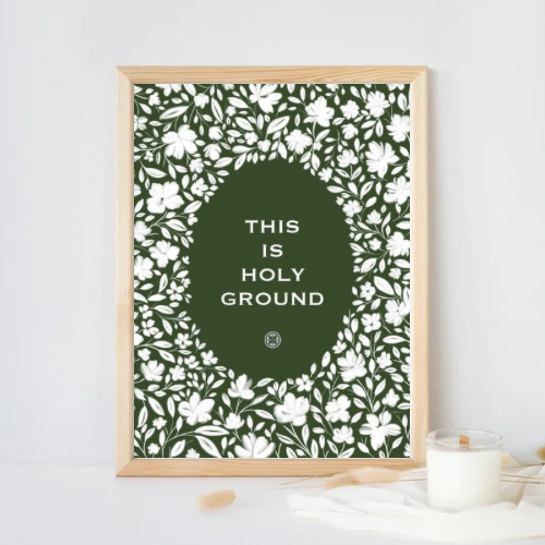 This is Holy Ground | Kitchen Art Print