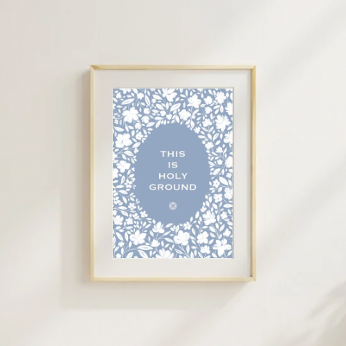 This is Holy Ground | Kitchen Art Print