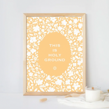 This is Holy Ground | Kitchen Art Print