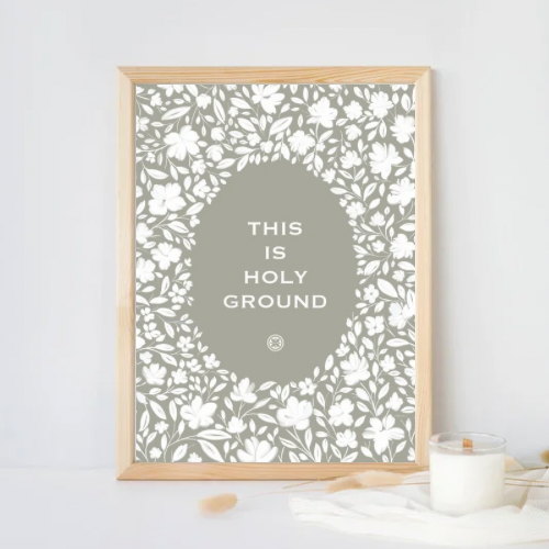 This is Holy Ground | Kitchen Art Print