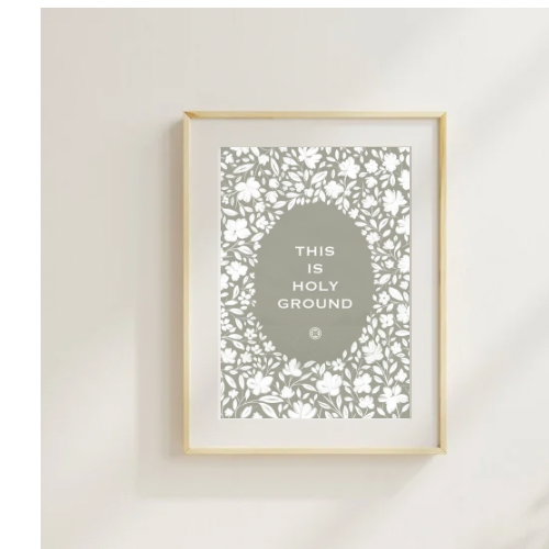 This is Holy Ground | Kitchen Art Print